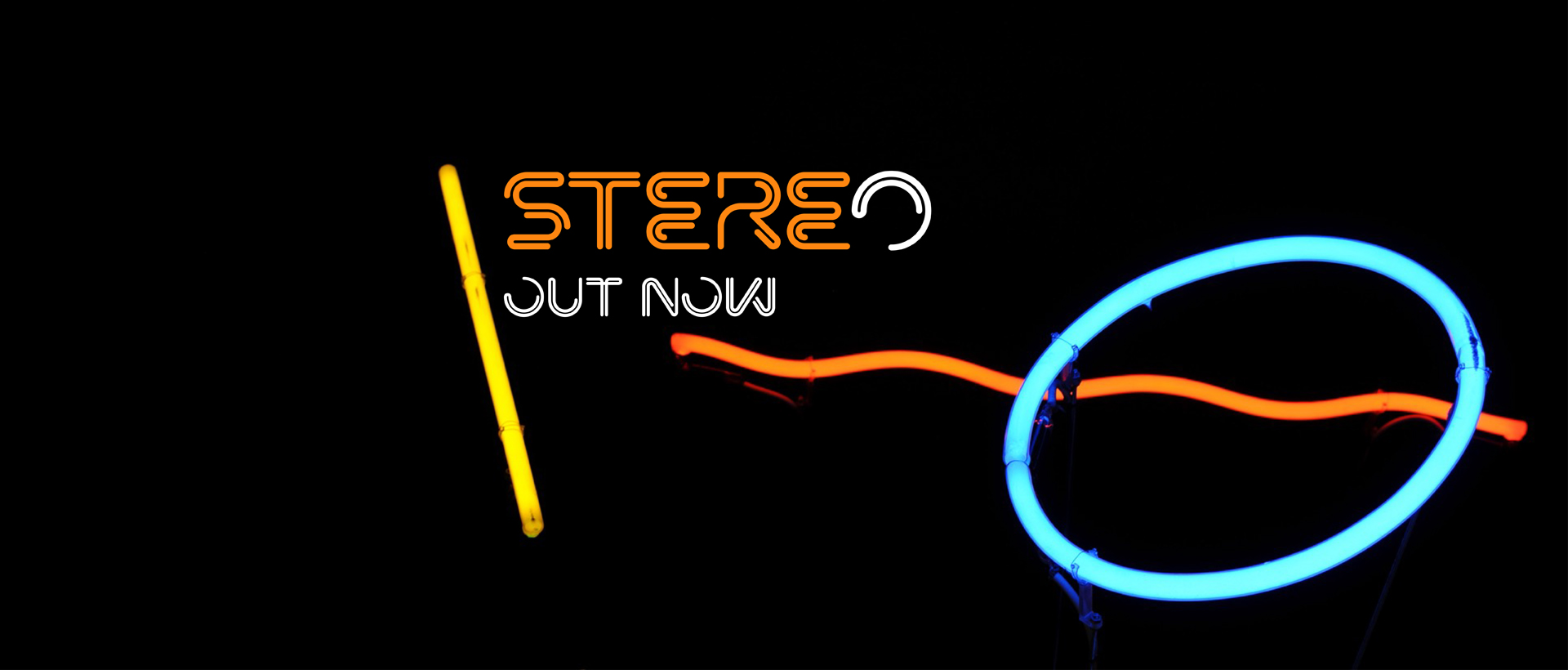 stereo out now